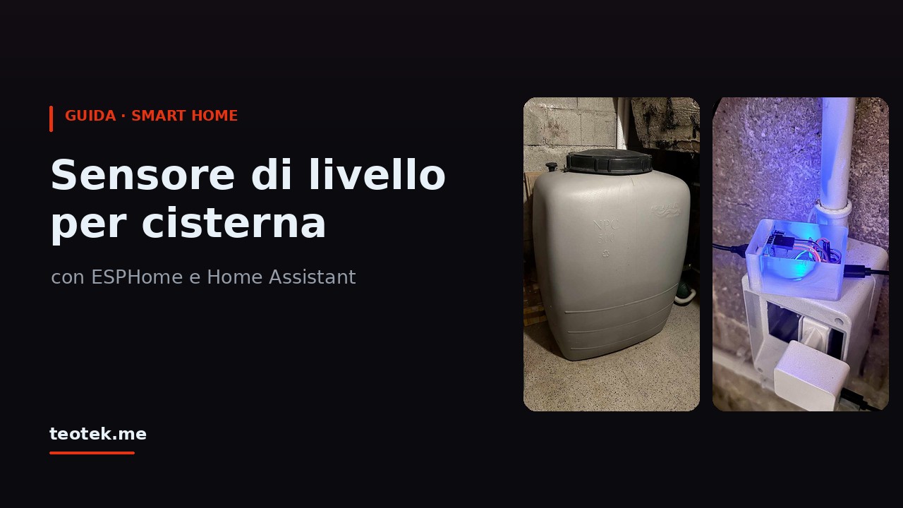 Sensore di livello per cisterna con ESPHome e Home Assistant